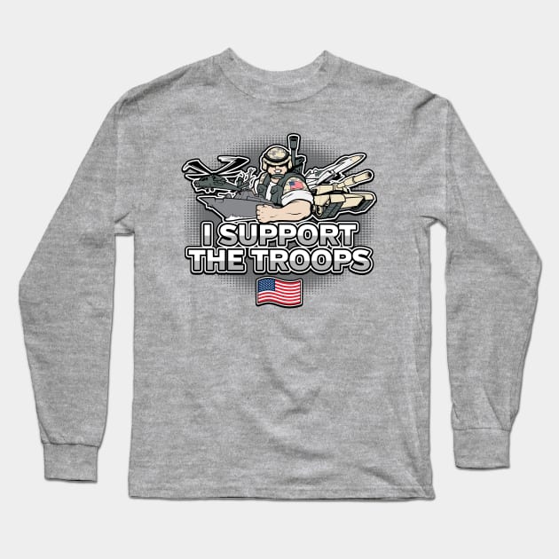 I Support The Troops Long Sleeve T-Shirt by RadStar